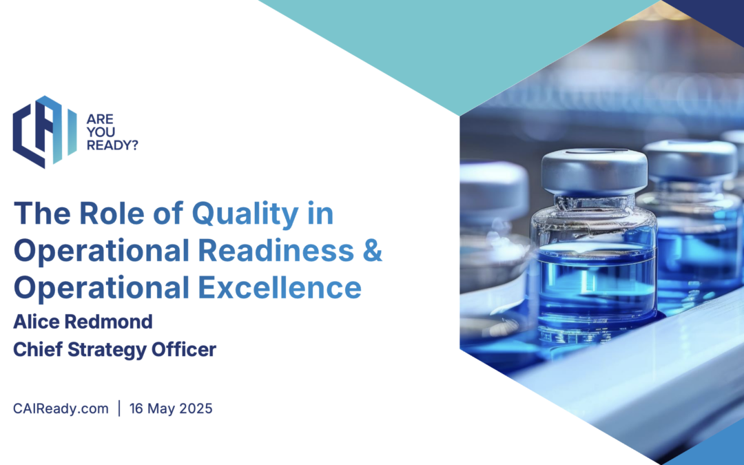 The Role of Quality in Operational Readiness & Operational Excellence
